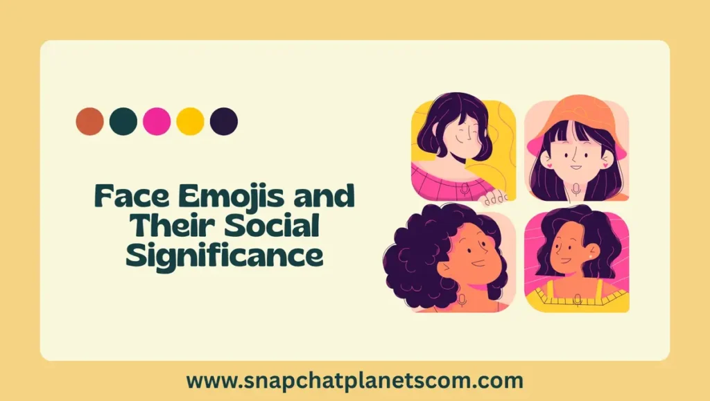 Face Emojis and Their Social Significance