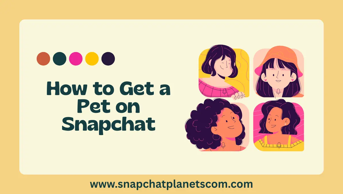How to Get a Pet on Snapchat