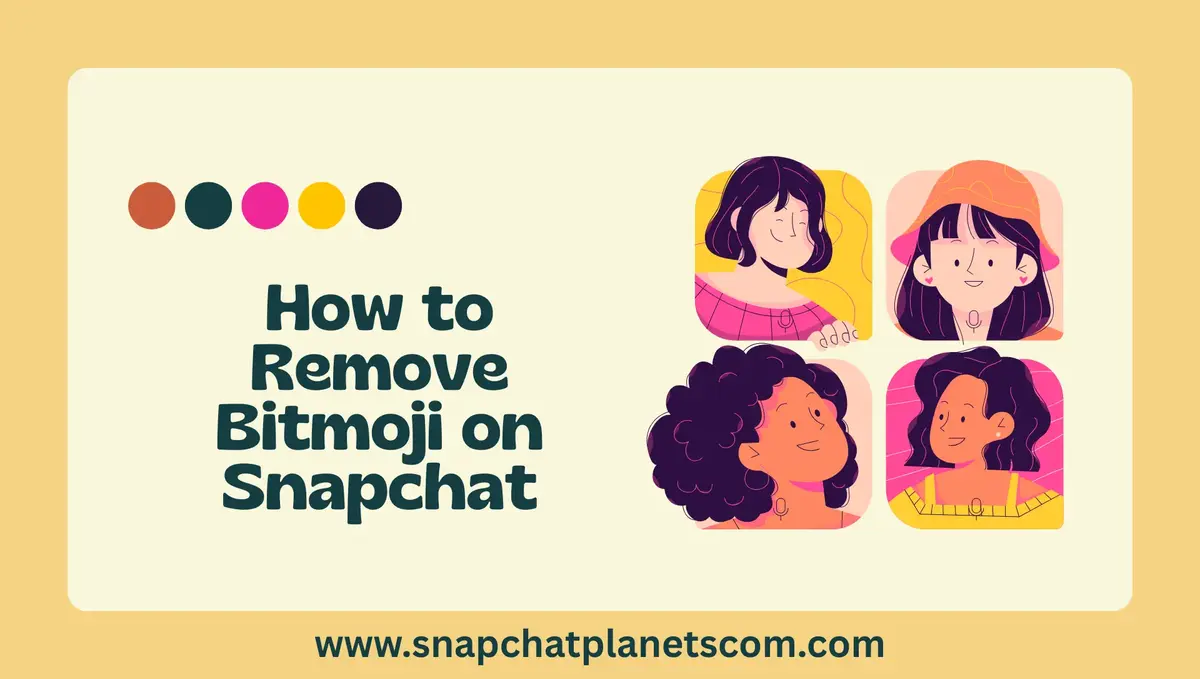 How to Remove Bitmoji on Snapchat