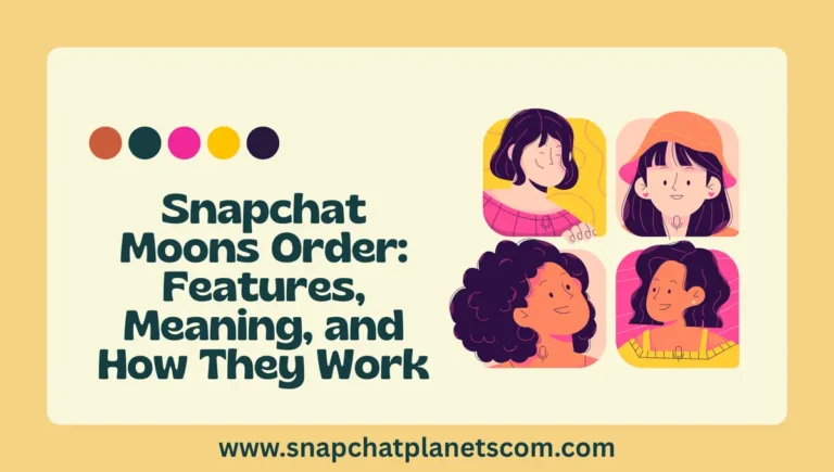 Snapchat Moons Order