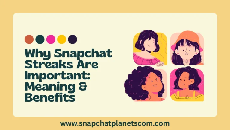 Why Snapchat streak is important for digital friendships