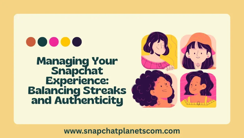 Managing Your Snapchat Experience