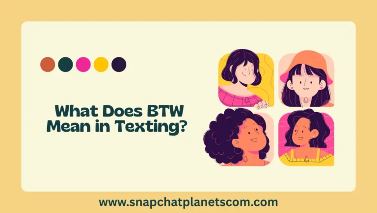 What Does BTW Mean in Texting?