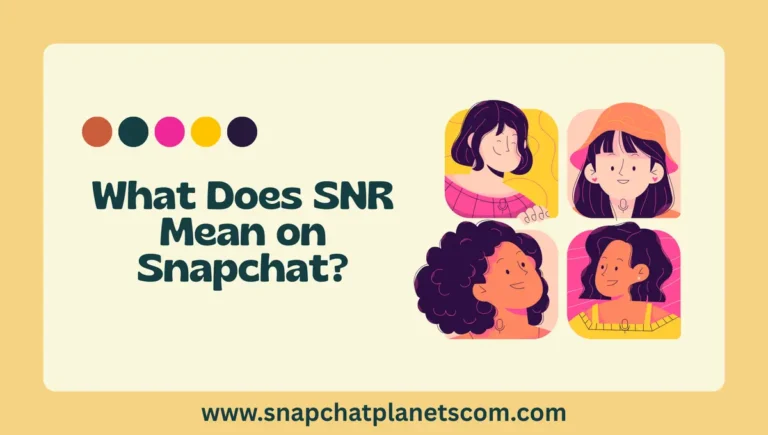 What Does SNR Mean on Snapchat?